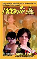 Moonie in Too Many Moons