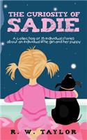 Curiosity of Sadie: A Collection of 35 Individual Stories about an Individual Little Girl and Her Puppy