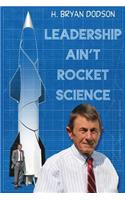 Leadership Ain't Rocket Science