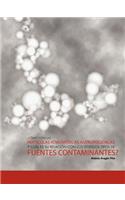 Como Son Las Particulas Atmosfericas Antropogenicas y Cual Es Su Relacion Con Los Diversos Tipos de Fuentes Contaminantes?
