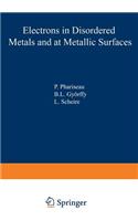 Electrons in Disordered Metals and at Metallic Surfaces