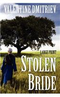 Stolen Bride: Kidnapped Amish girl finds freedom and love in a new world