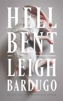 Hell Bent: The global sensation from the creator of Shadow and Bone