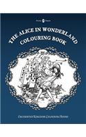 The Alice in Wonderland Colouring Book