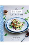 The Eat Raw Kitchen: Feel-Good Food for Happy and Healthy Eating