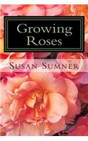 Growing Roses