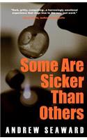 Some Are Sicker Than Others