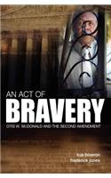An Act of Bravery
