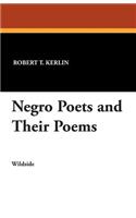Negro Poets and Their Poems