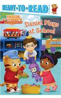 Daniel Plays at School: Ready-To-Read Pre-Level 1(Daniel Tiger's Neighborhood)