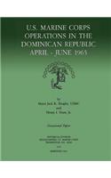 U.S. Marine Corps Operations in the Dominican Republic, April-June 1965