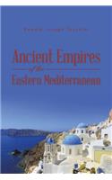 Ancient Empires of the Eastern Mediterranean