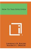 How to Talk Effectively