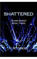 Shattered