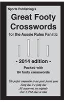 Great Footy Crosswords for the Aussie Rules Fanatic 2014 Edition