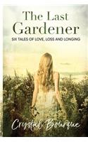The Last Gardener