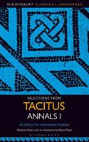 Selections from Tacitus Annals I: An Edition for Intermediate Students(Bloomsbury Classical Languages)