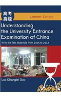 Understanding the University Entrance Examination of China
