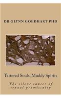Tattered Souls, Muddy Spirits