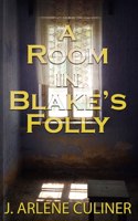A Room in Blake's Folly