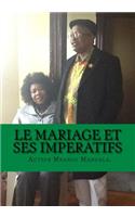 Le Mariage Et ses ImpEratifs