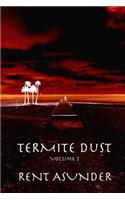Termite Dust