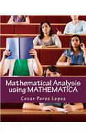 Mathematical Analysis Using Mathematica