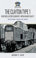 The Clayton Type 1: Bo-Bo Diesel-Electric Locomotives--British Railways Class 17