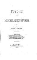 Psyche and miscellaneous poems: (English)