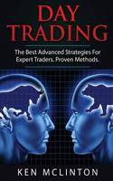 Day Trading: The Best Advanced Strategies for Expert Traders. Proven Methods.