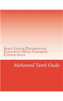 Solve Linear Differential Equations With Variables Coefficients