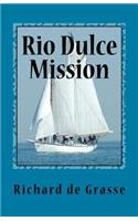 Rio Dulce Mission