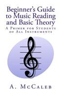 Beginner's Guide to Music Reading and Basic Theory