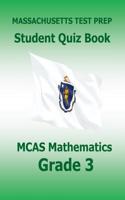 MASSACHUSETTS TEST PREP Student Quiz Book MCAS Mathematics Grade 3