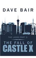 The Lasso Part 2: The Fall of Castle X