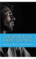 Man Who Knew Too Muc
