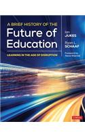 A Brief History of the Future of Education