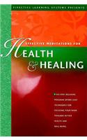 Effective Meditations for Health and Healing