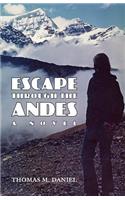 Escape Through the Andes