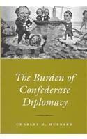 Burden Confederate Diplomacy