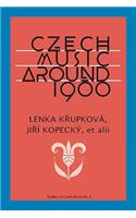 Czech Music around 1900