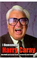 I Remember Harry Caray