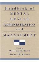 Handbook of Mental Health Administration and Management