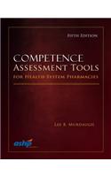 Competence Assessment Tools For Health-System Pharmacies