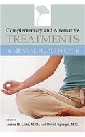 Complementary and Alternative Treatments in Mental Health Care