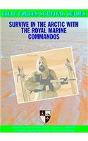 Survive in the Arctic with the Royal Marine Commandos