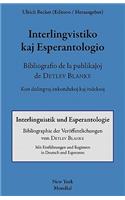 Interlingvistiko kaj esperantologio. Bibliografio de la publikajxoj de Detlev Blanke