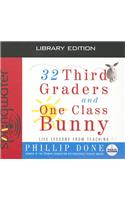 32 Third Graders and One Class Bunny (Library Edition)