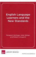 English Language Learners and the New Standards: Developing Language, Content Knowledge, and Analytical Practices in the Classroom