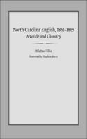 North Carolina English, 1861-1865